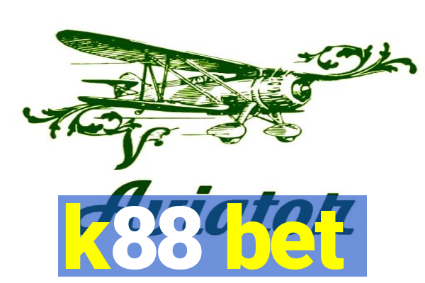 k88 bet